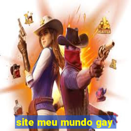 site meu mundo gay